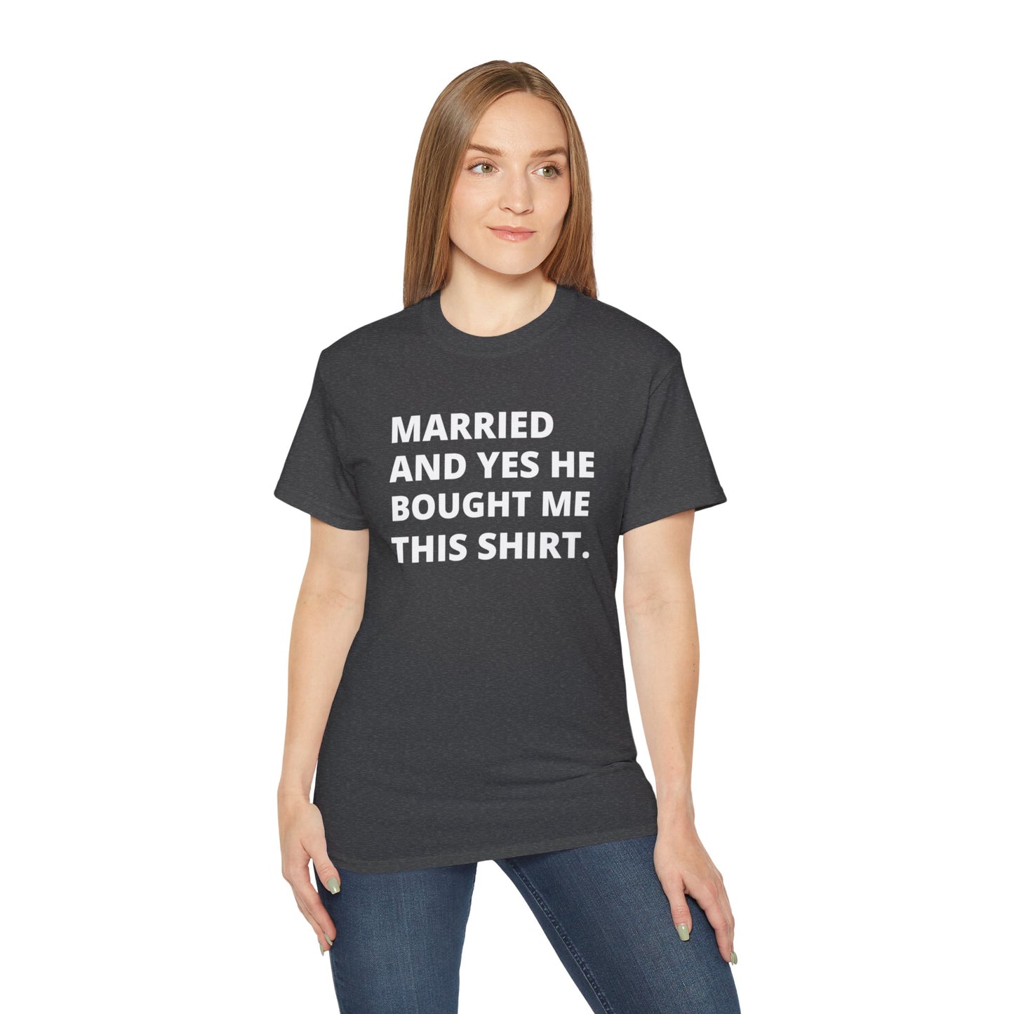 Married Couples Tee Matching shirts "HE BOUGHT IT"