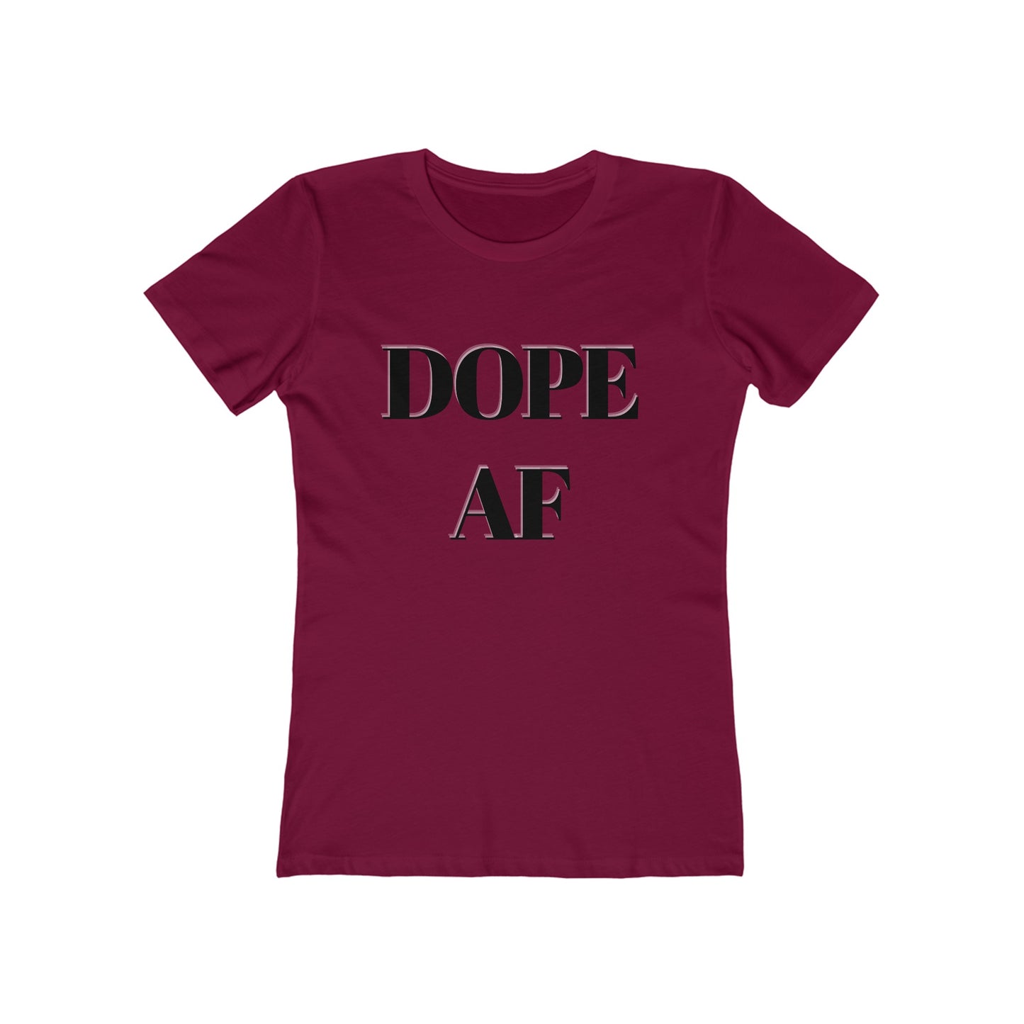 Dope AF Boyfriend Tee