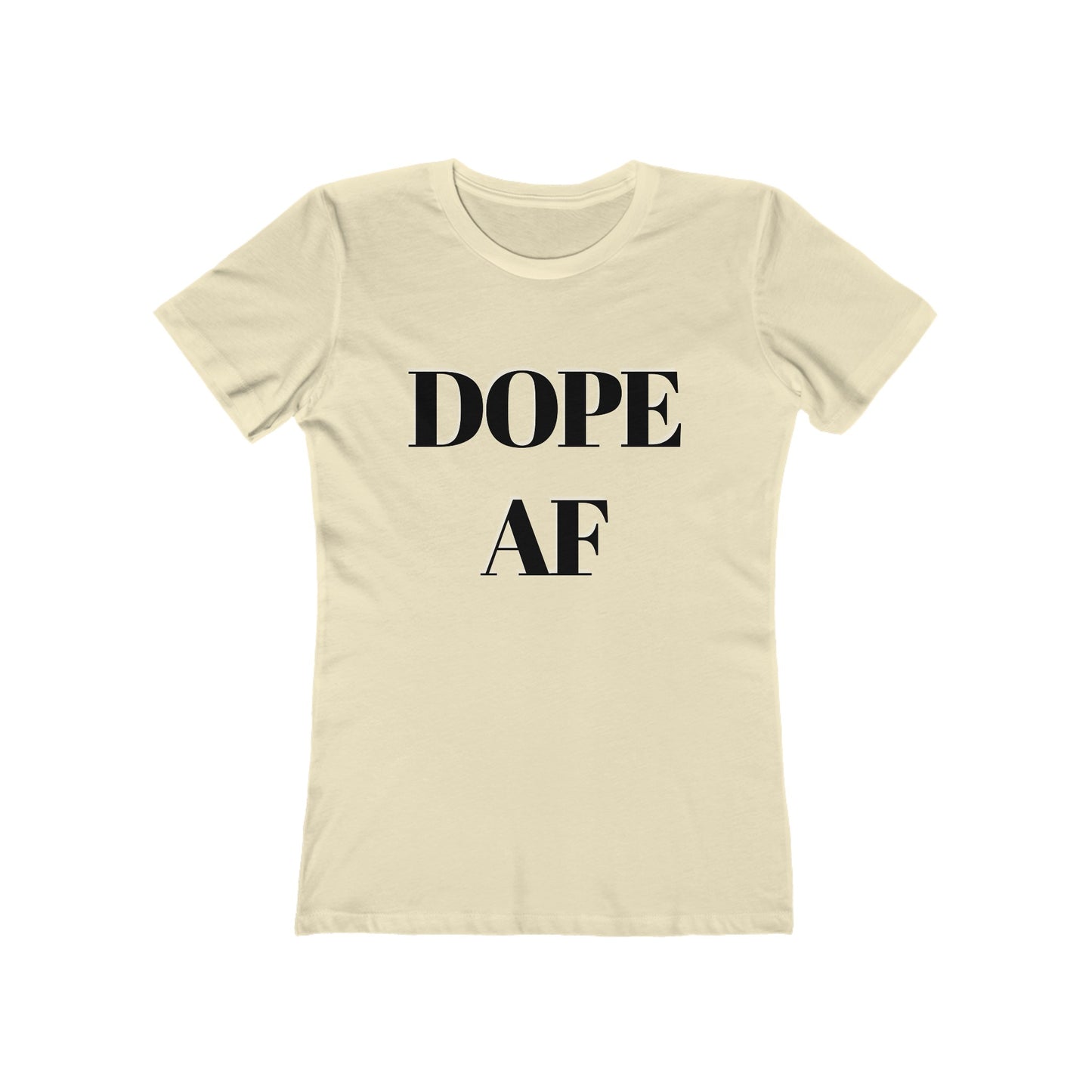 Dope AF Boyfriend Tee