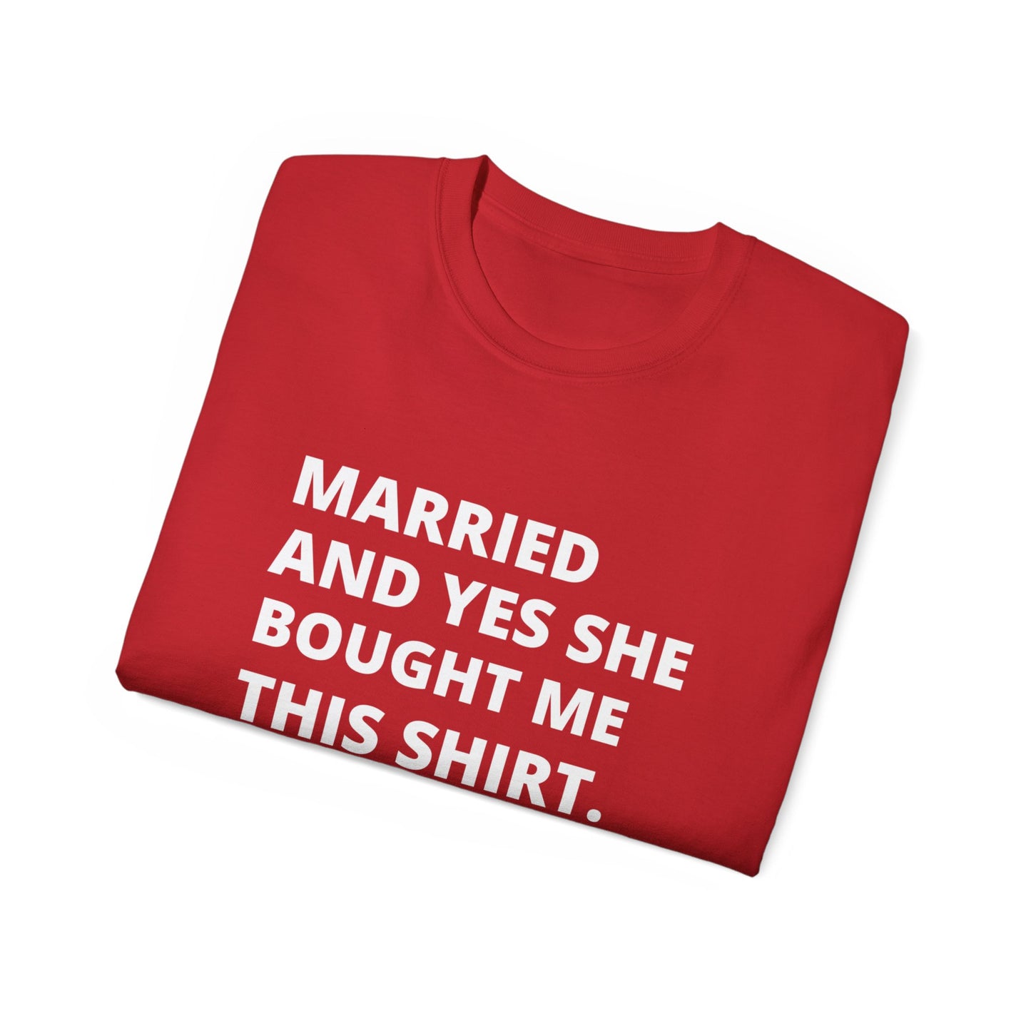 Married Couples Tee Matching shirts "SHE BOUGHT IT"