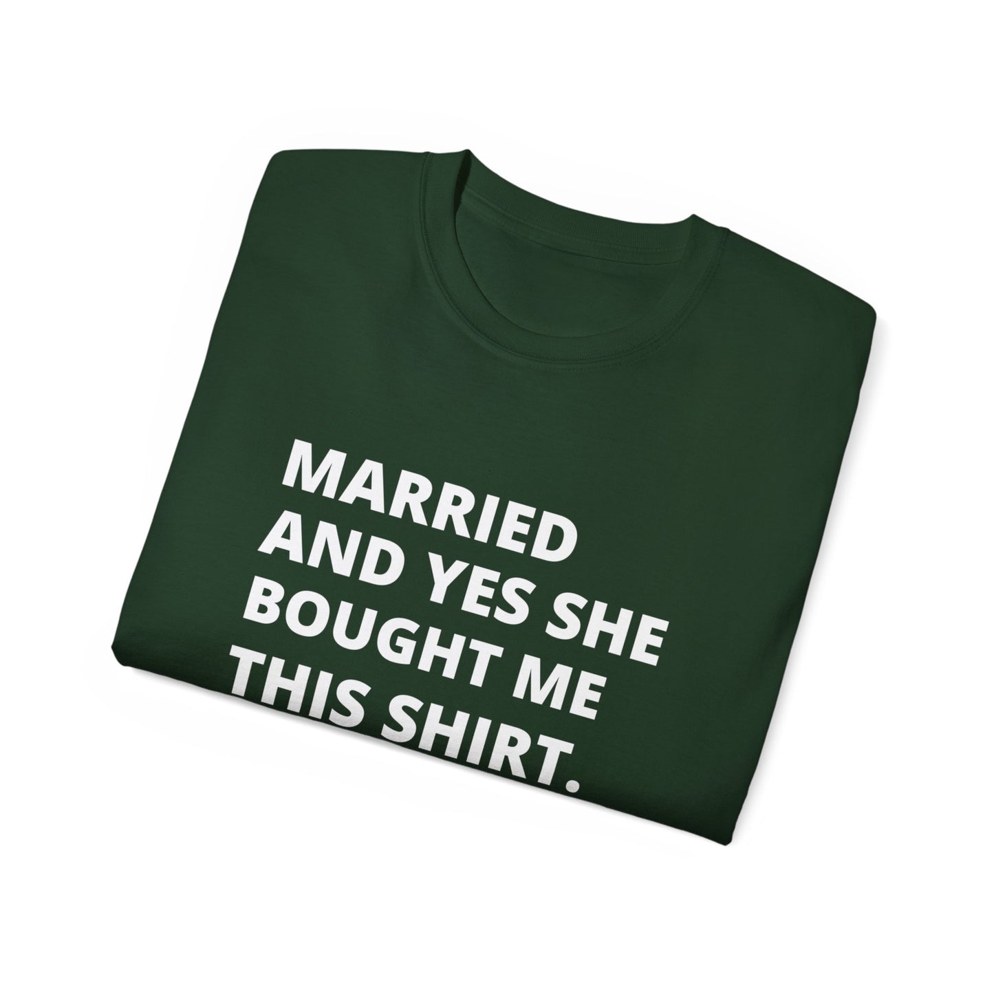 Married Couples Tee Matching shirts "SHE BOUGHT IT"